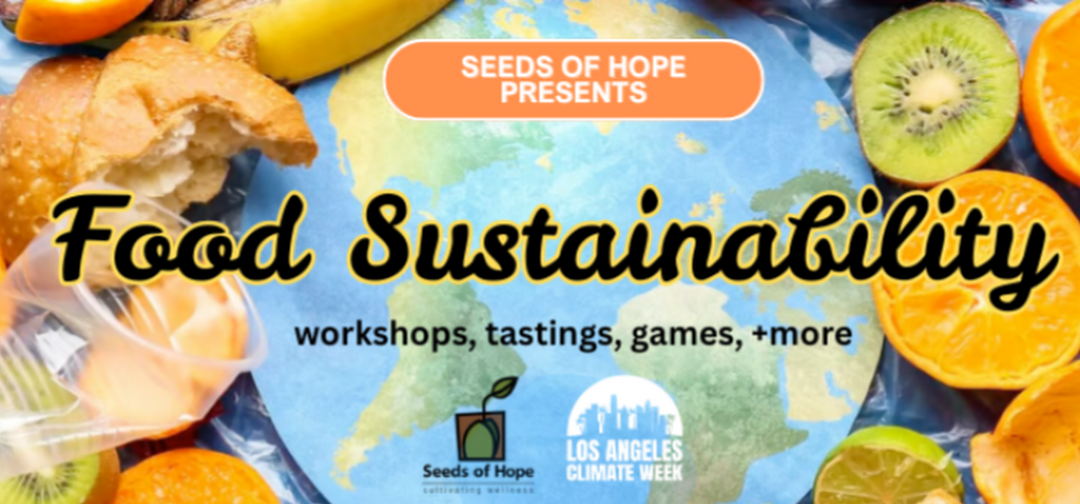 Seeds of Hope to host L.A. Climate Week hub